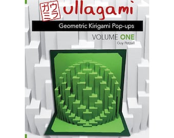 May include: A book cover with the title "ullagami Geometric Kirigami Pop-ups VOLUME ONE" by Guy Petzall. The cover features a green 3D pop-up design of a sphere.