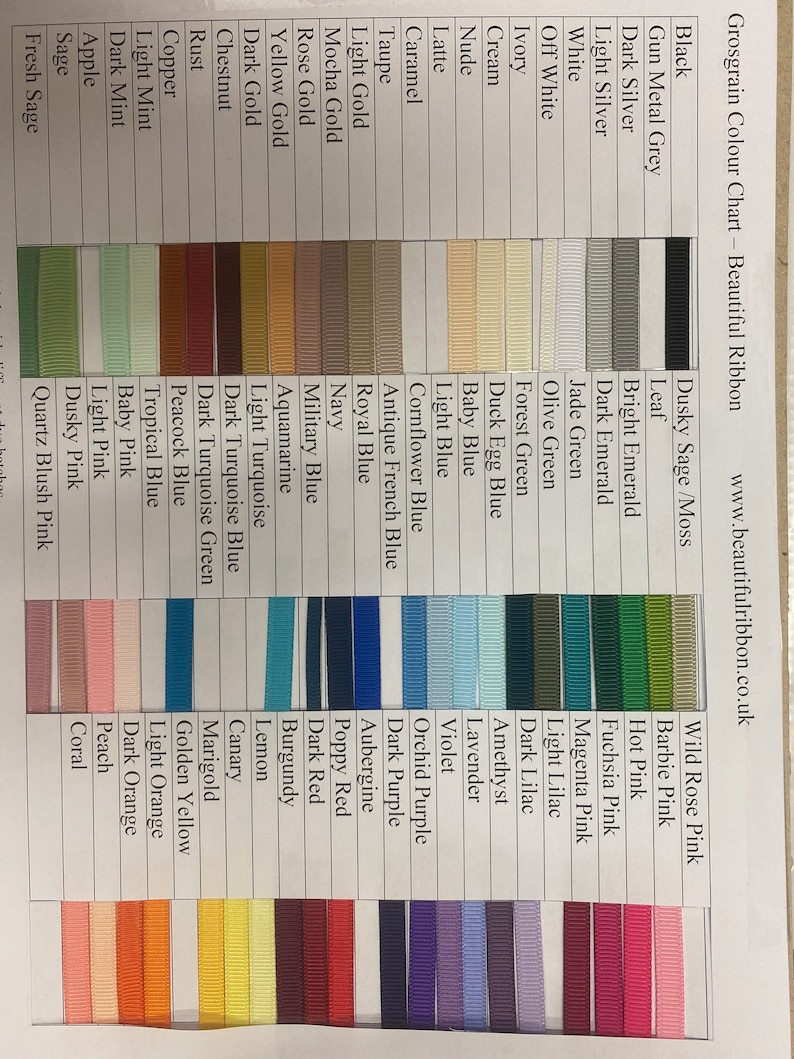 May include: A colour chart for grosgrain ribbon, displaying a wide range of colours, including black, white, red, blue, green, pink, yellow, and orange. The chart is labelled "Grosgrain Colour Chart - Beautiful Ribbon" and includes the website address "www.beautifulribbon.co.uk".