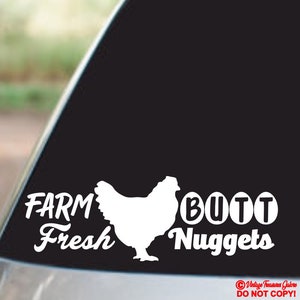 Farm FRESH BUTT NUGGETS - Vinyl Decal Sticker Car Window Wall Bumper Chicken Keeper Egg Cooler Crate Backyard Suburban Coop Farmer&#39;s Market