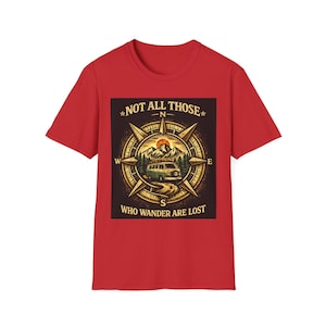 Not All Those Who Wander Are Lost Compass Graphic T-Shirt | Adventure Travel Tee Camping Van Life Nomad image 11