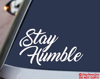 Vinylsticker Stay Humble - auto, laptop, raamsticker