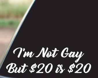 Funny 'I'm Not Gay' Vinyl Decal – JDM Car Truck Window Sticker
