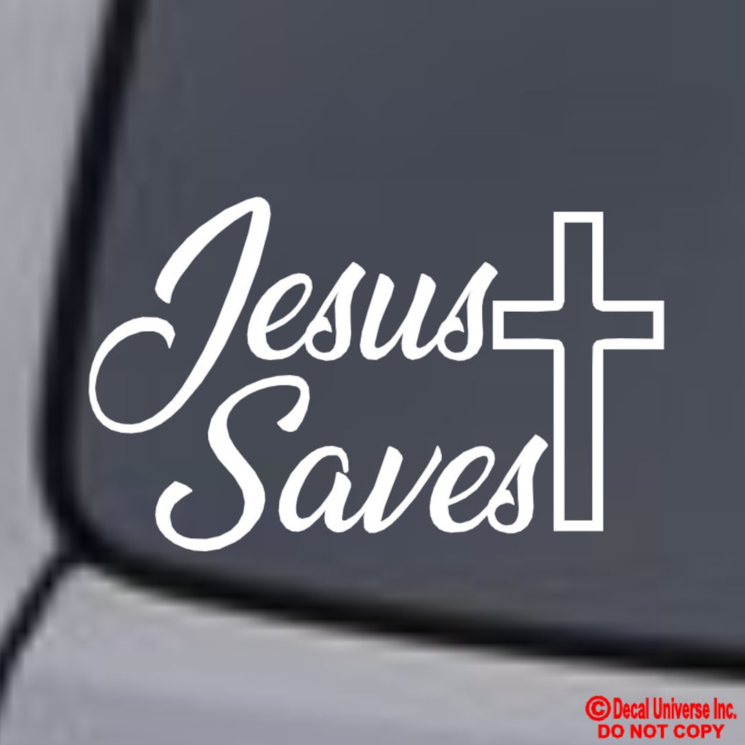 JESUS SAVES Vinyl Decal Sticker Car Truck Van Suv Boat Laptop Window