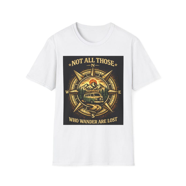 Not All Those Who Wander Are Lost Compass Graphic T-Shirt | Adventure Travel Tee Camping Van Life Nomad image 2