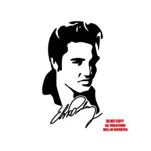 May include: Black and white silhouette of Elvis Presley with his signature. The text "DO NOT COPY! ALL VIOLATIONS WILL BE REPORTED" is below the signature.