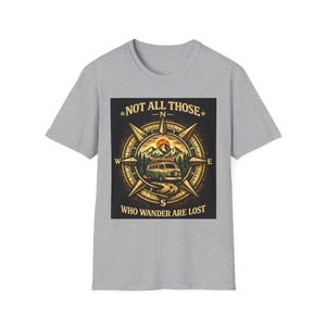 Not All Those Who Wander Are Lost Compass Graphic T-Shirt | Adventure Travel Tee Camping Van Life Nomad image 3