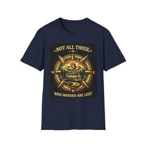 Not All Those Who Wander Are Lost Compass Graphic T-Shirt | Adventure Travel Tee Camping Van Life Nomad image 10