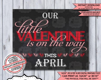Our Little Valentine Chalkboard Pregnancy Announcement Photo Prop | Valentines Baby Reveal Printable Poster | April Instant Download Sign