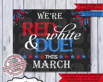 Red White and Due Chalkboard Pregnancy Announcement Photo Prop | Patriotic Baby Reveal Printable Poster | March Instant Download Sign