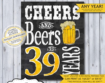 Cheers and Beers 39 Years | 39th Birthday Poster | Cheers to 39 | Cheers Birthday | Chalkboard Birthday Poster | Beer Sign | Man's Birthday