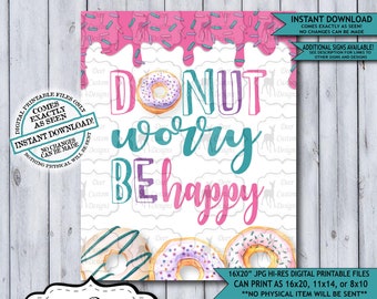 Printable Donut Party Sign | Instant Digital Download | Sweet Girl Birthday Party Poster Decor | Donut Grow Up Party | Donut Worry Be Happy