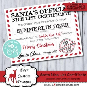 Può includere: Un certificato rosso e bianco della lista dei buoni di Babbo Natale con un bordo a strisce rosso e bianco. Il certificato è per Summerlin Deer e afferma che è stato inserito nella lista dei buoni di Babbo Natale quest'anno. Il certificato è datato dicembre 2021 ed è personalizzato con il nome "Cory".