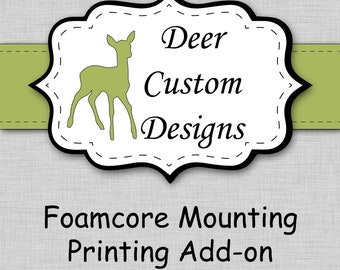 Foamcore Mounting Printing Add-On