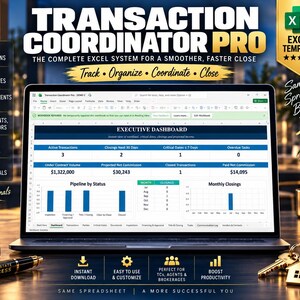 May include: A laptop displaying the Transaction Coordinator Pro Excel template, featuring an executive dashboard with transaction metrics, pipeline charts, and monthly closing data. The screen shows columns for active transactions, volume, and commissions.