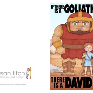 May include: An inspirational illustration with a cartoon image of a large, red-clad Goliath and a small, blue-clad David. The text reads "If there is a Goliath before you, there is a David within you."