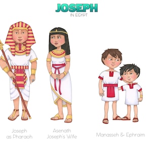 May include: An illustration of Joseph as Pharaoh in Egypt, with a red and gold headdress and a white robe. He is holding a staff.  Asenath, Joseph's wife, is wearing a white dress with a red sash and a gold necklace.  Manasseh and Ephraim, Joseph's sons, are wearing white tunics with red sashes.