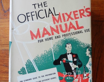 Vintage 40's The Official Mixer's Manual Patrick Gavin Duffy Hardcover Book 1940