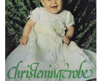 Crochet BABY CHRISTENING ROBE Pattern Vintage 70s Baby Christening Dress Crochet Layette Pattern