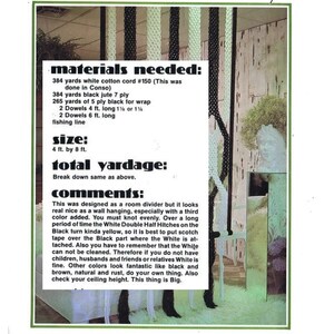 May include: A black and white macrame wall hanging with instructions for materials needed, size, total yardage, and comments. The text includes the measurements 4 ft. by 8 ft. and mentions using black jute, white cotton cord, and dowels.