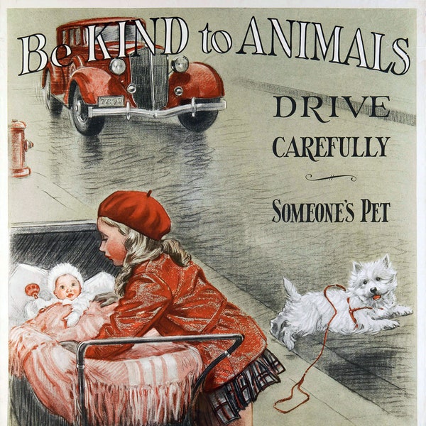 Vintage, Be Kind To Animals repro poster, in various sizes, Giclee Print on Canvas, Gloss or Matte Paper., not framed or stretched