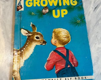 1956 Growing Up A Rand McNally Elf Book - by Jean Fritz