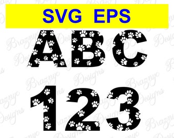 Dog Paw Print Letters And Numbers - Vector Alphabet  - Lettering For Stationary, Signs, Party Decor, And Tees - SVG For Vinyl, Laser Cutters