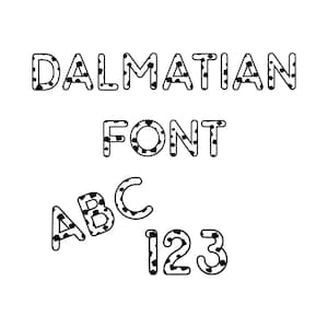 May include: Dalmatian Font ABC 123. Black and white font with a dalmatian spot pattern.