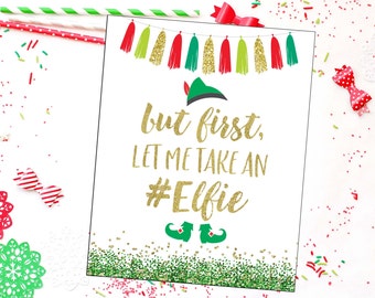 Selfie Digital Print - You Print - Elfie - Let's Take a Selfie - Christmas Photo Station Sign - Christmas Party - Elf Printable Party