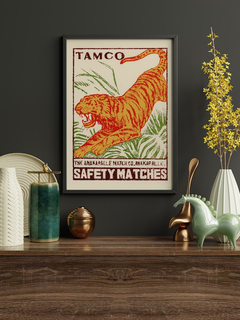 May include: Vintage style poster with a tiger illustration and the text "TAMCO THE ANAKAPALLE MATCH CO. ANAKAPALLE SAFETY MATCHES".