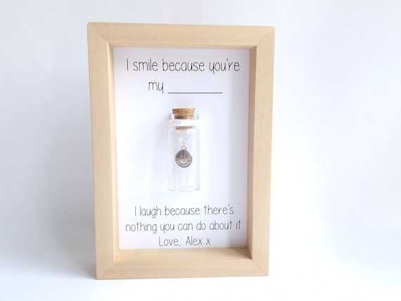 Funny Gifts for Friends, Personalised Gifts, I Smile Becuase 