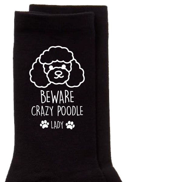 Poodle Socks Beware Crazy Poodle Lady Ladies Black Socks Dog Pet Mothers Day Present Birthday Christmas