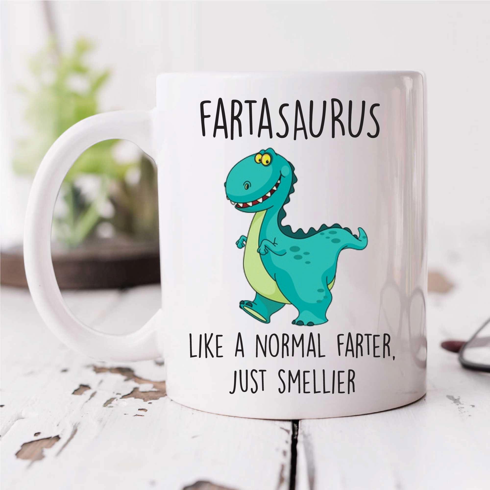 Mug Farter Mug Dinosaur Fartasaurus - Like a Normal Farter, but Smellier  Funny Gift for Adults, Novelty Coffee Cup - Etsy