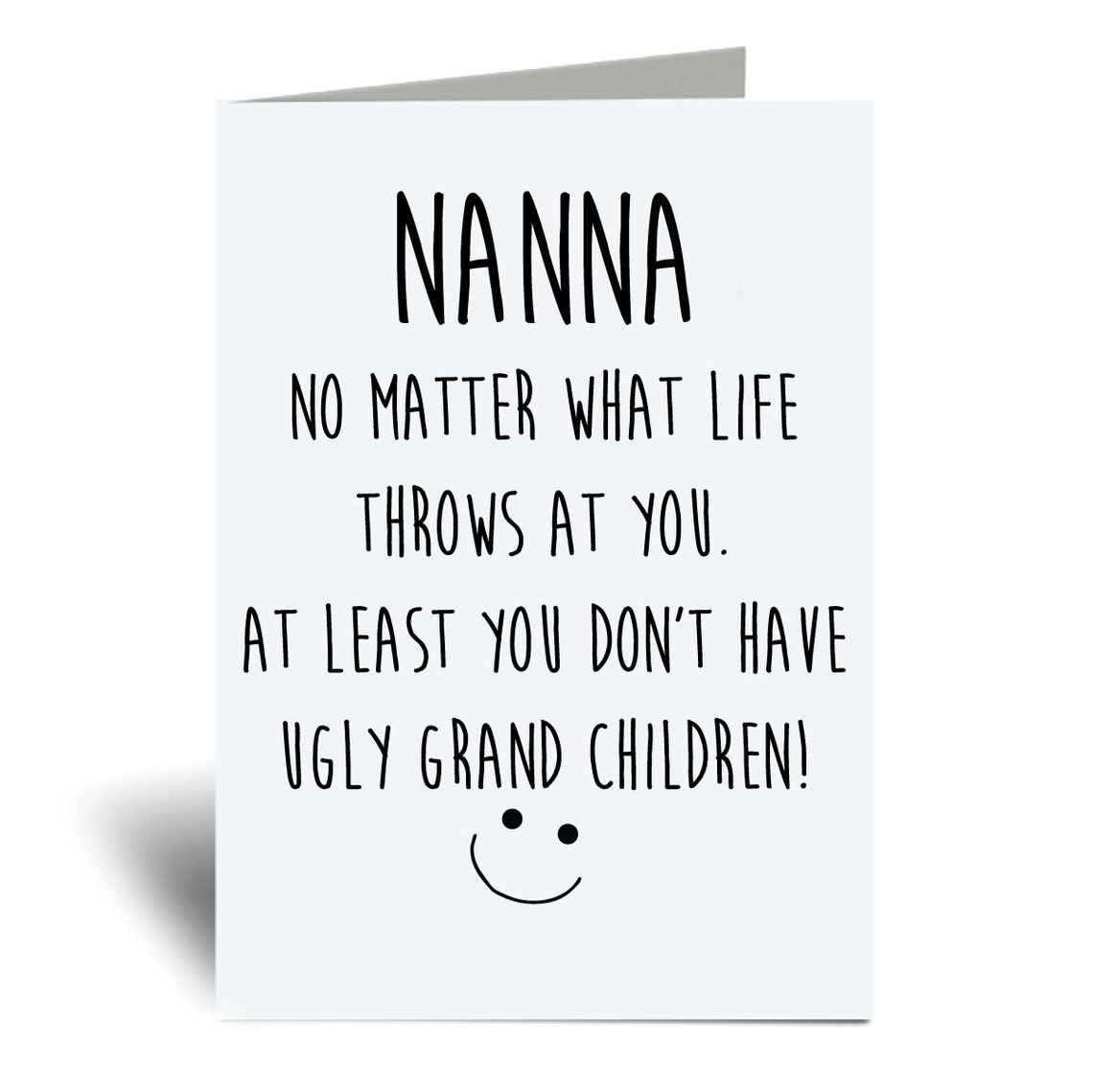 Funny Nanna Card No Matter What Life Throws At You At Least Etsy