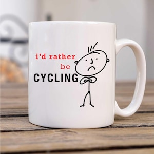 I&#39;d Rather Be Cycling Mug: Ceramic Coffee Cup Gift for Cyclists