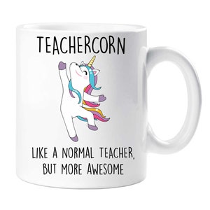 Teachercorn Mug Unicorn Like A Normal Teacher, But More Awesome