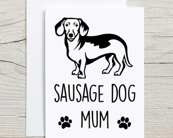 Sausage Dog Mum Card Greeting Birthday Card