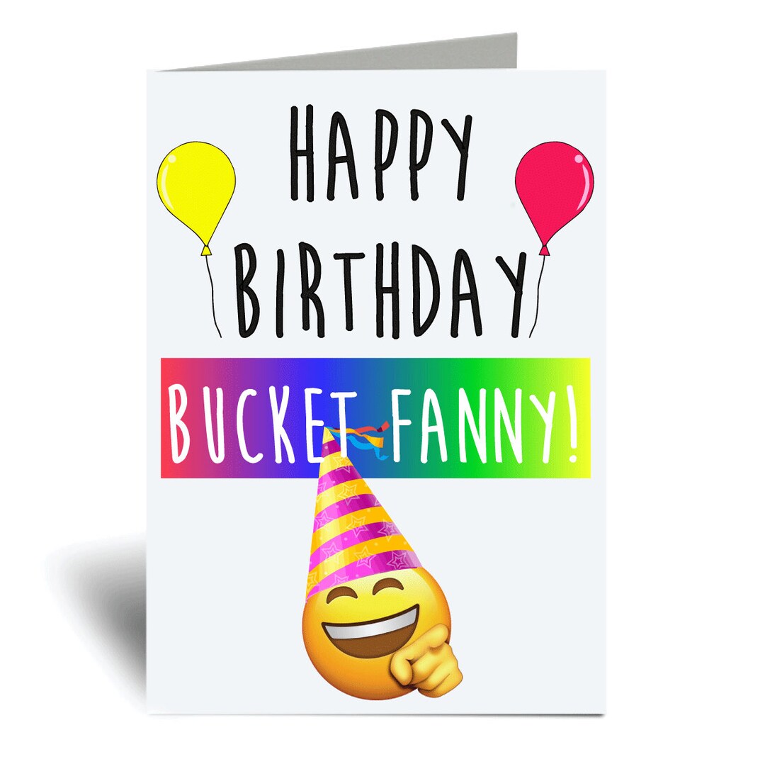 Happy Birthday Card Happy Birthday Bucket Fanny Greeting Etsy Australia