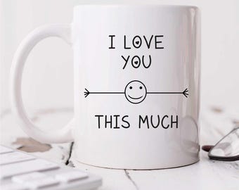 Mug | I Love You This Much Funny Mug for Mum, Dad, Husband, Wife, Boyfriend, Girlfriend | Unique Gift Idea