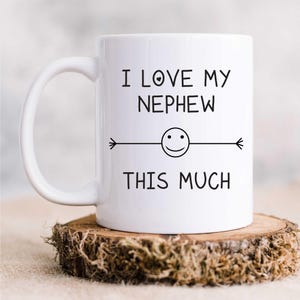 I Love My Nephew Mug - Funny Gift Cup, Unique Family Present, Cute Idea for Nephew, Perfect for Birthdays & Holidays