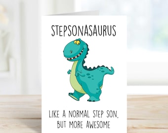 Dinosaur Stepson Birthday Card - Stepsonasaurus Like A Normal Stepson But More Awesome Greeting Card