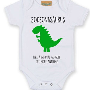 Dinosaur White Babygrow Godsonasaurus Like A Normal Godson But More Awesome