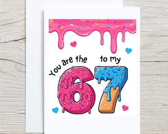 67 Card You Are The 6 To My 7 6 7 Six Seven Meme Greeting Card