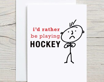 Hockey Card Men's I'd Rather Be Playing Hockey Funny Greeting Birthday Card Fathers Day Husband