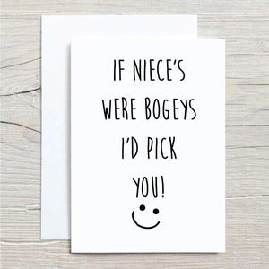 Carte nièce - If Niece's Were Bogeys, je vous choisirais, carte de voeux d'anniversaire drôle, cadeau unique, humoristique