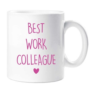 Work Colleague Mug Best Work Colleague Mug Cup Gift Secret Santa