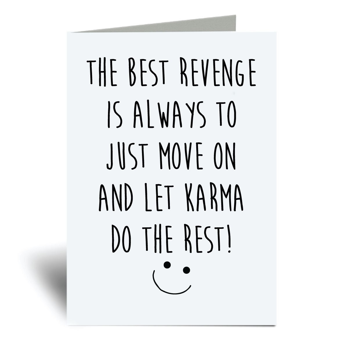 Karma Card the Best Revenge is Just to Move on and Let Karma Do the Rest  Greeting Birthday Card - Etsy, image size:1202x1200