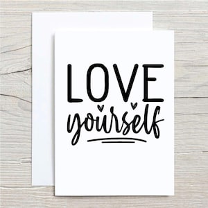 Love Yourself Card Motivational Affirmation Inspirational