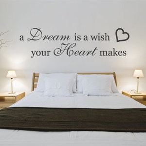 Bedroom Wall Decal A Dream is a Wish Your Heart Makes Quote Wall Sticker