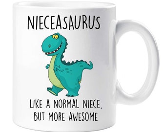 Niece Mug Nieceasaurus Like a Normal Niece But More Awesome Ceramic Dinosaur Novelty Present