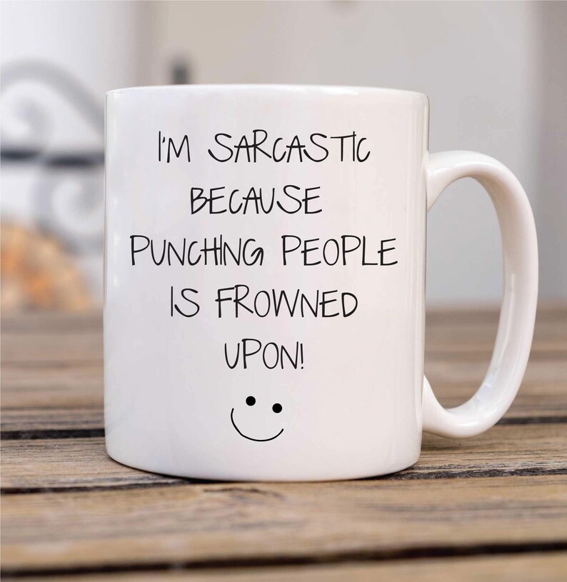 Sarcasm Mug - I'm Sarcastic Because Punching People Is Frowned Upon | Funny Novelty Ceramic Cup Gift for Humor Lovers image 3